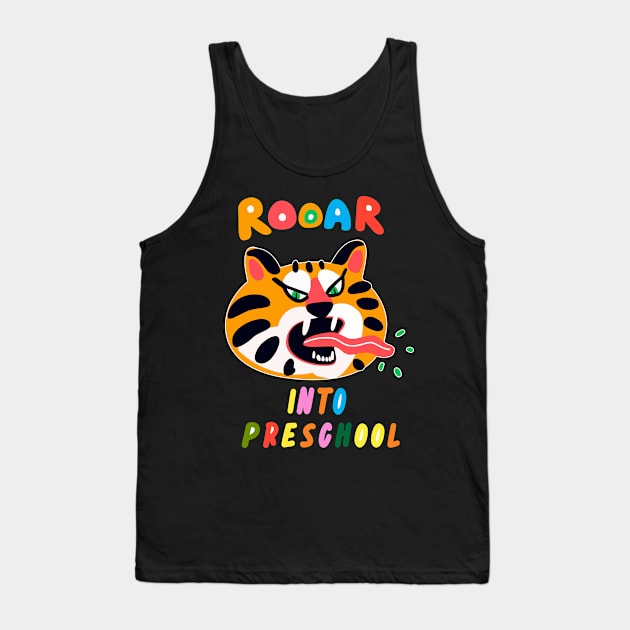 Roaring Into Preschool Tank Top by senpaistore101